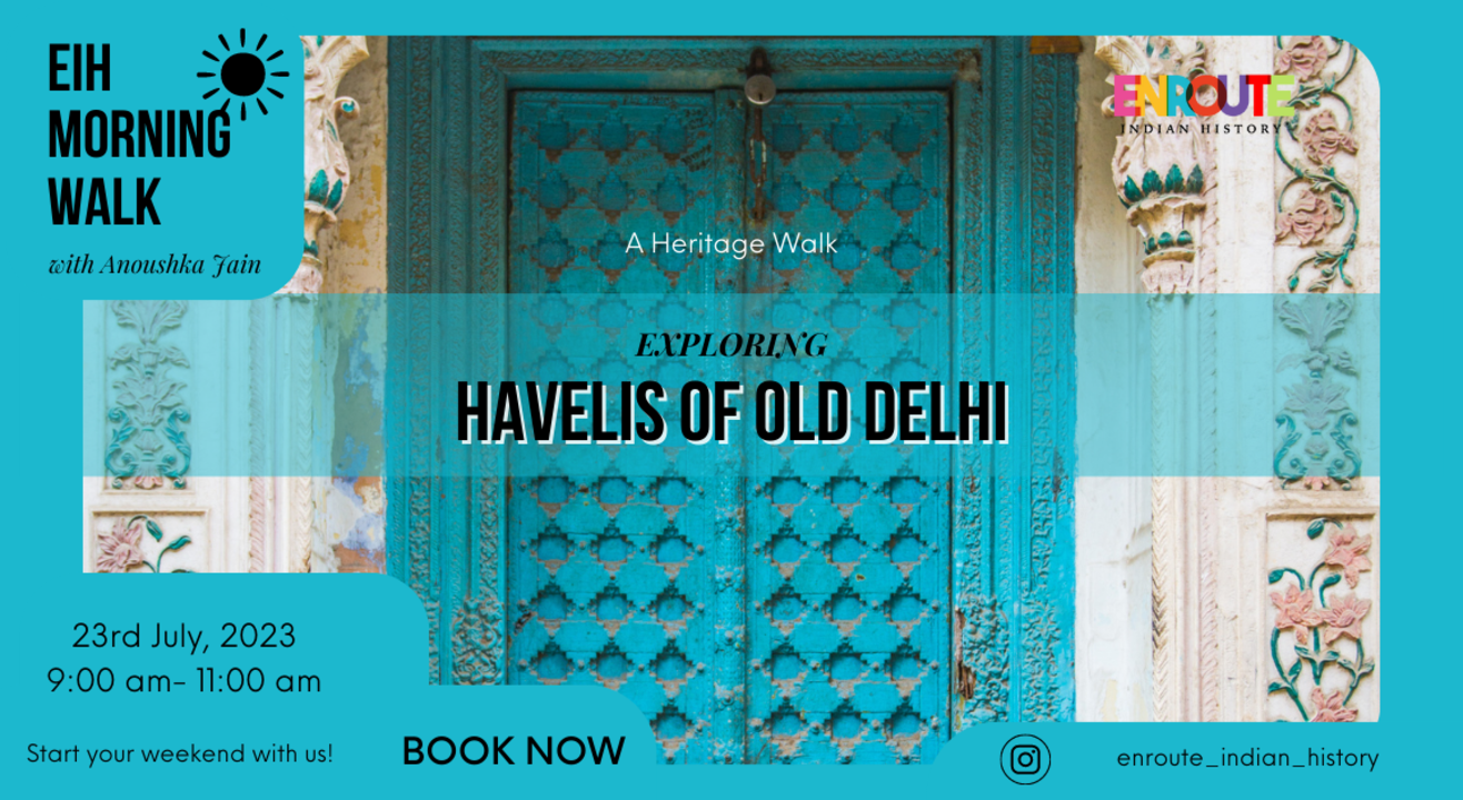 Exploring Havelis Of Chandni Chowk