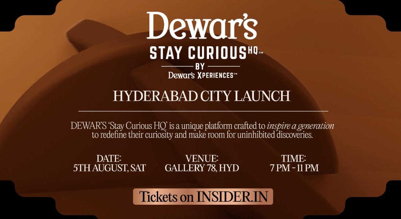 Dewar's Stay Curious HQ Hyderabad Event - Music, Audiovisual Art, Theatre, Workshops & More