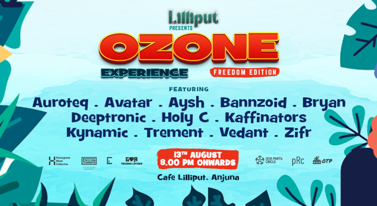 OZONE EXPERIENCE (FREEDOM EDITION) | CAFE LILLIPUT, ANJUNA