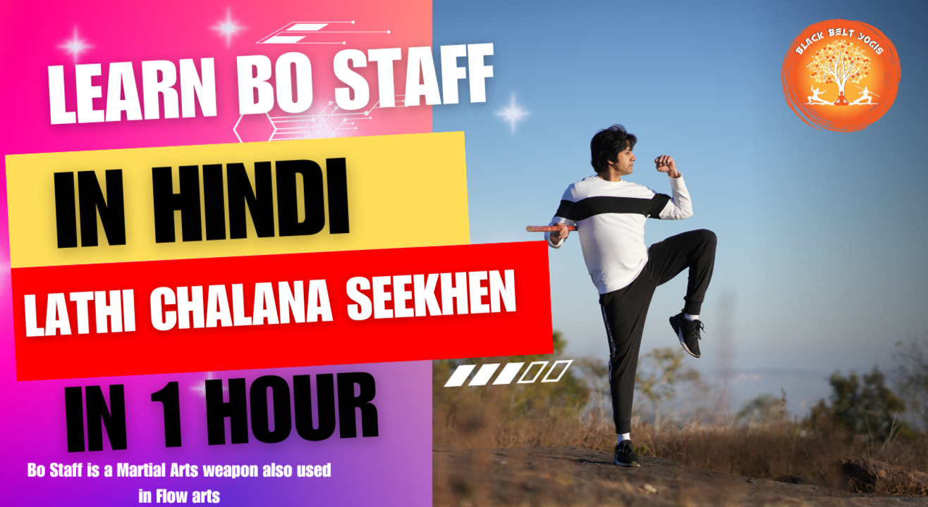 Learn Bo Staff in Hindi | Flow Arts and Martial Arts 