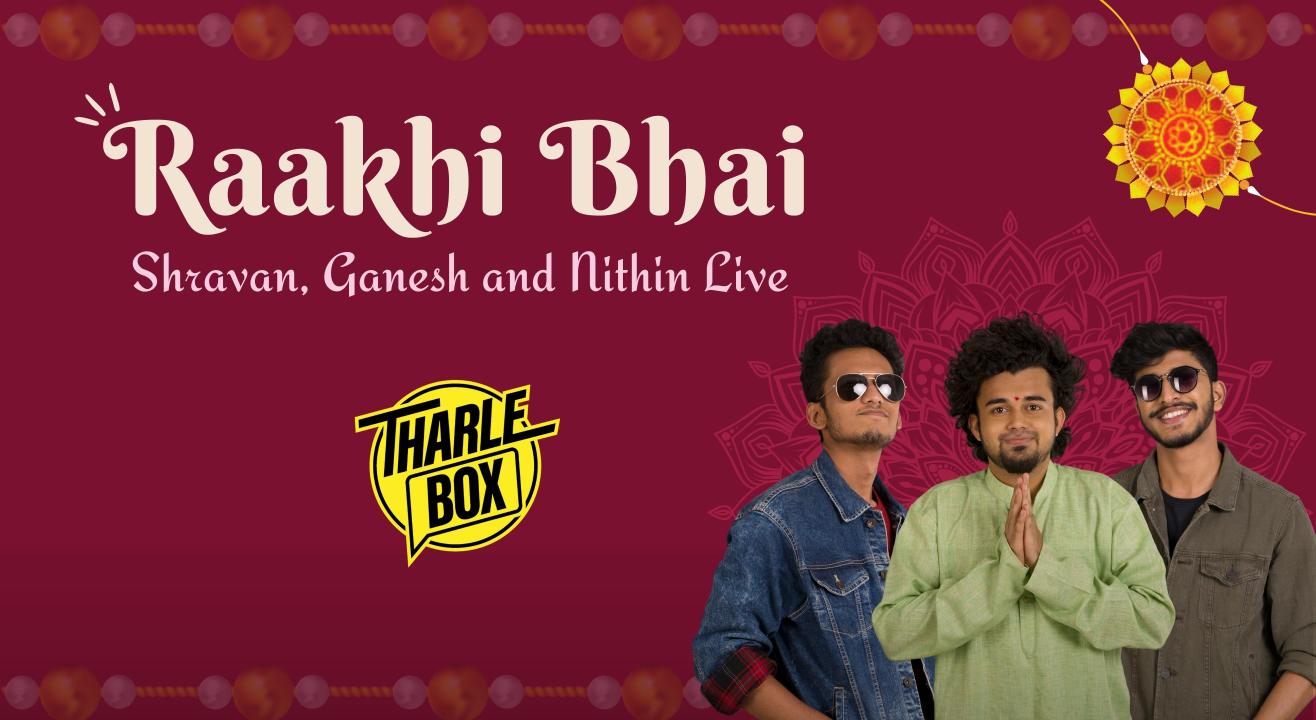 Rakshabandhan Special | Tharle Box Live Ft.  Shravan P, Nithin Kamath, Ganesh Kashyap