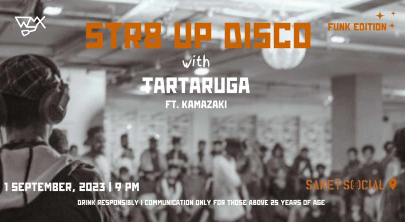 WAREHOUSEMIX PRESENTS STR8 UP DISCO | SAKET SOCIAL