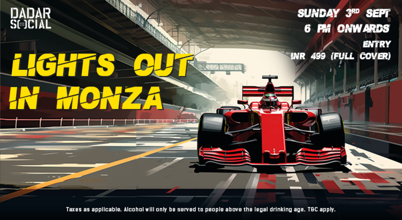 Lights out in Monza! F1 Italian GP Live Race screening Sunday 3rd September Dadar