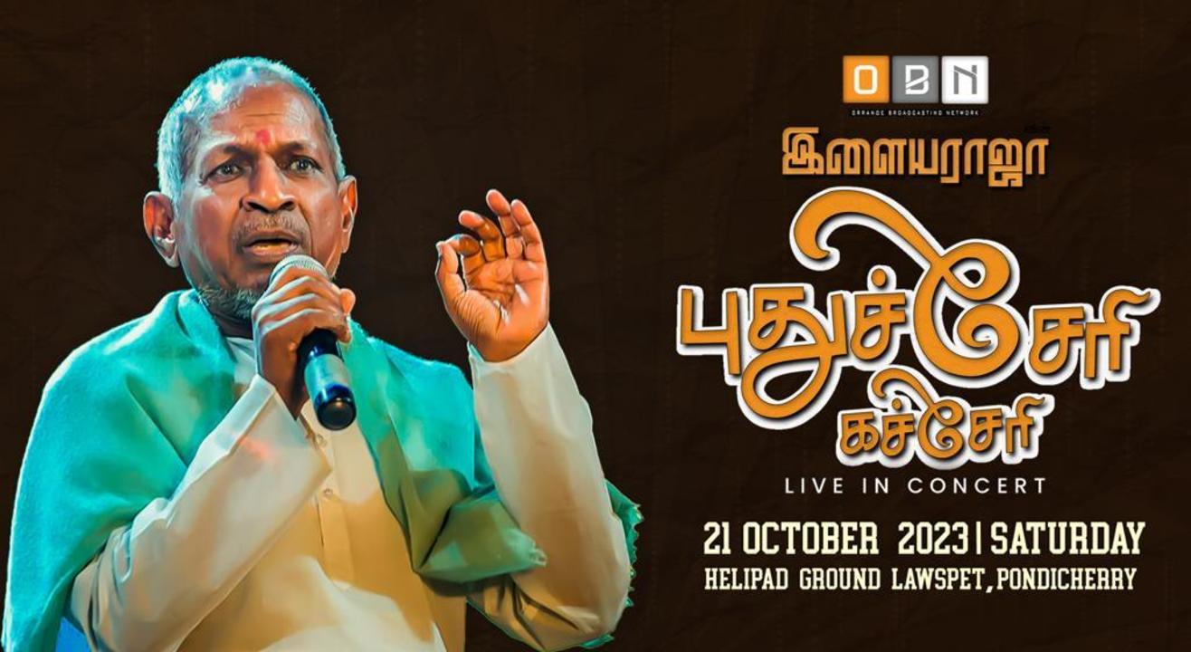 Ilaiyaraaja’s Puducherry Katcheri - LIVE IN CONCERT