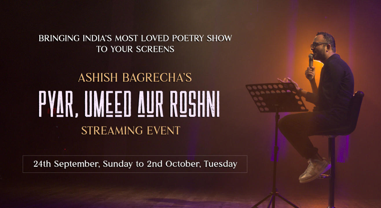 PYAR, UMEED AUR ROSHNI – STREAMING EVENT