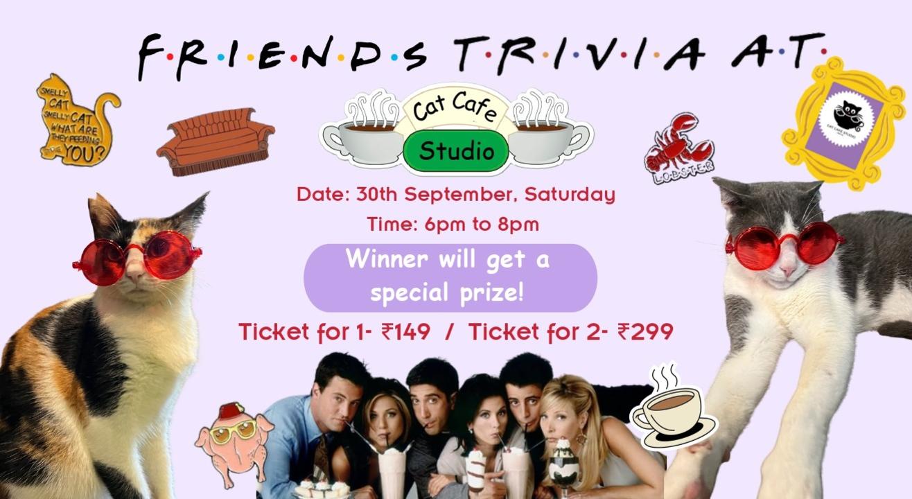 FRIENDS trivia night at Cat Café Studio, Mumbai