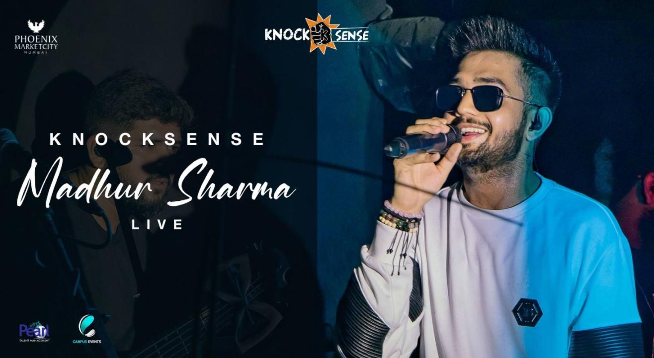 Knocksense Madhur Sharma Live - Mumbai