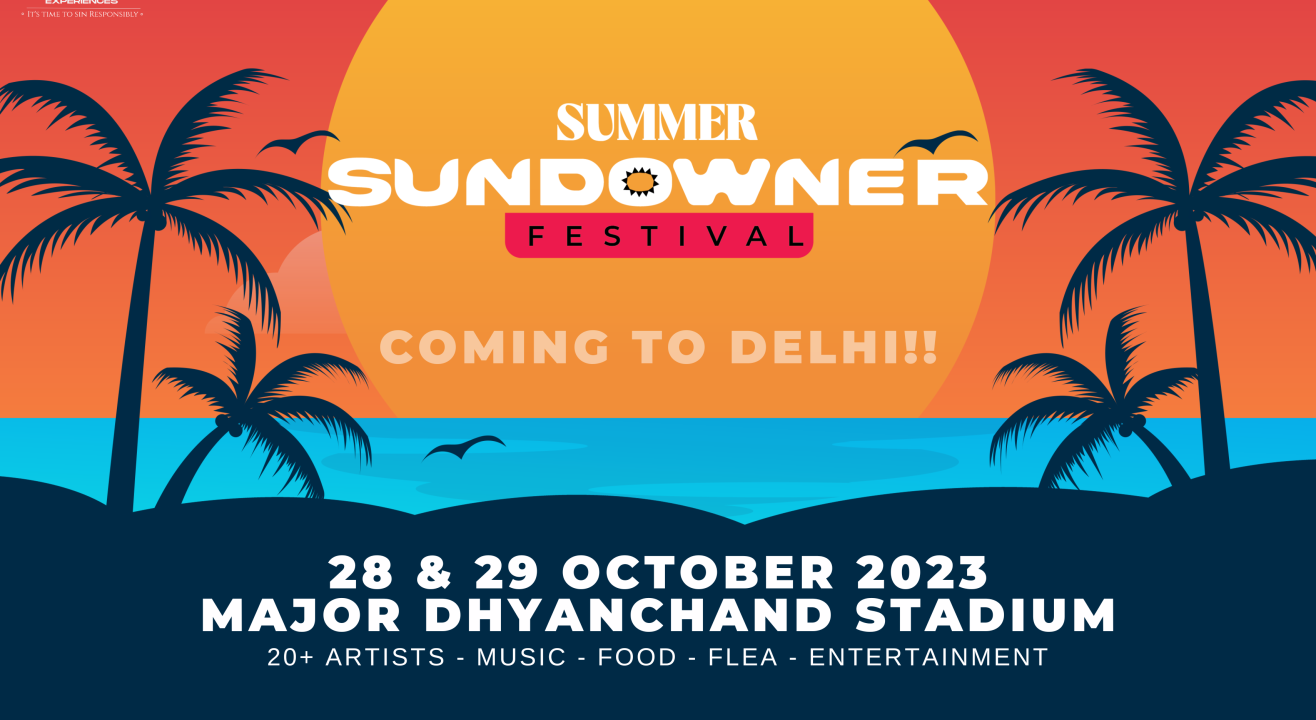 SUMMER SUNDOWNER - DELHI'S MOST HAPPENING FESTIVAL