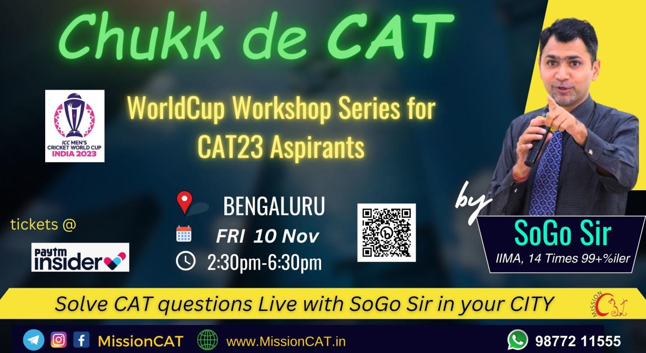 Chukk De CAT @ Bengaluru , WorldCup workshop series for CAT 23 Aspirants