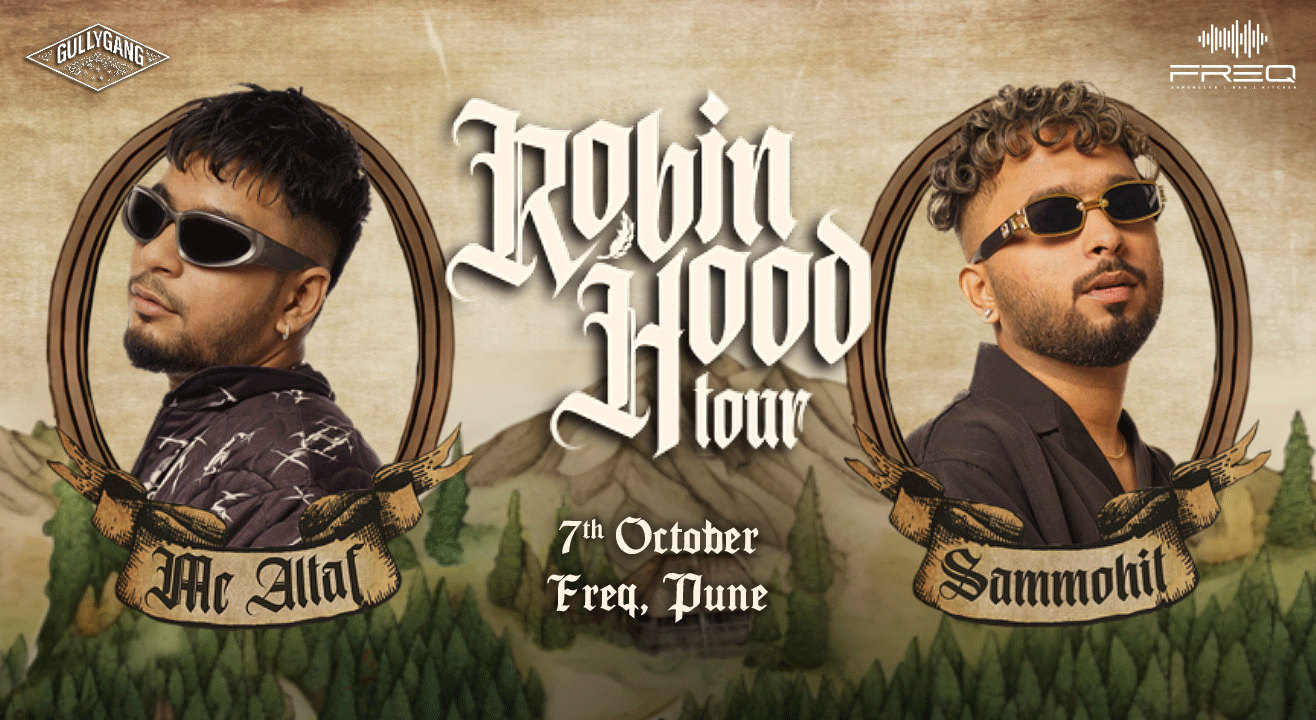 MC Altaf and Sammohit | Robinhood Tour 2023 Pune