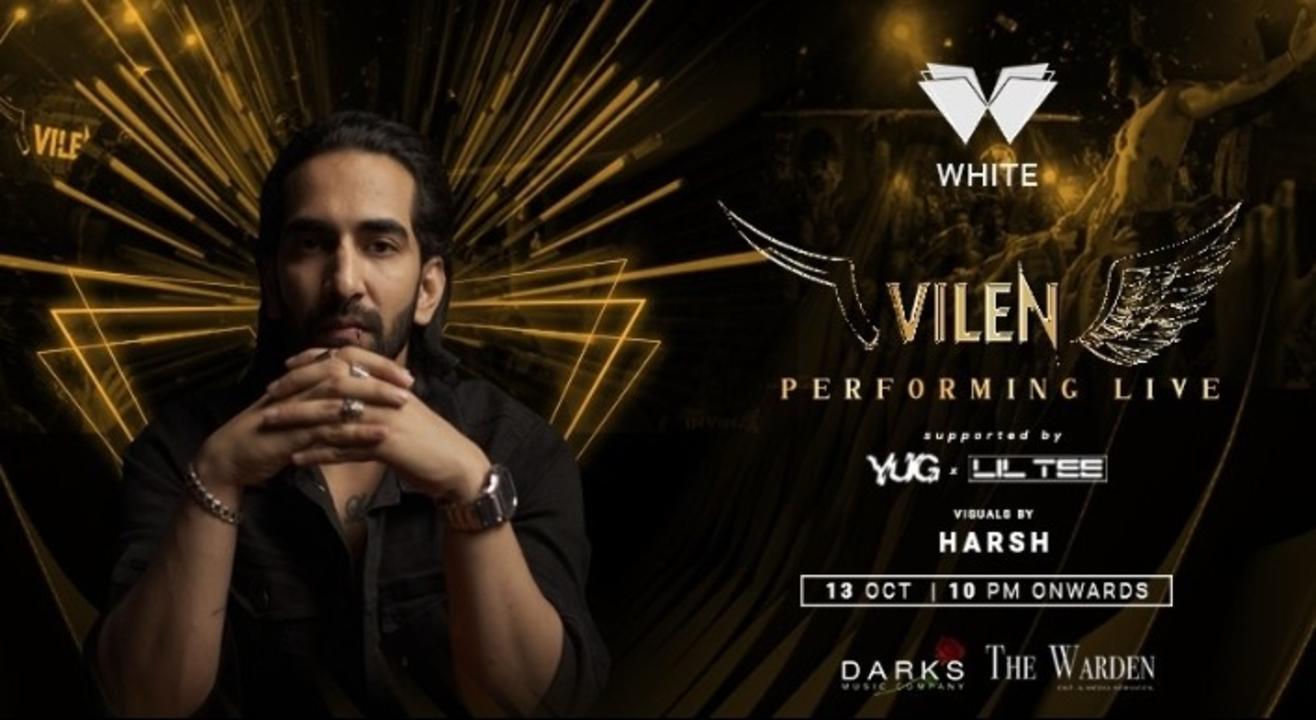 VILEN LIVE @ WHITE