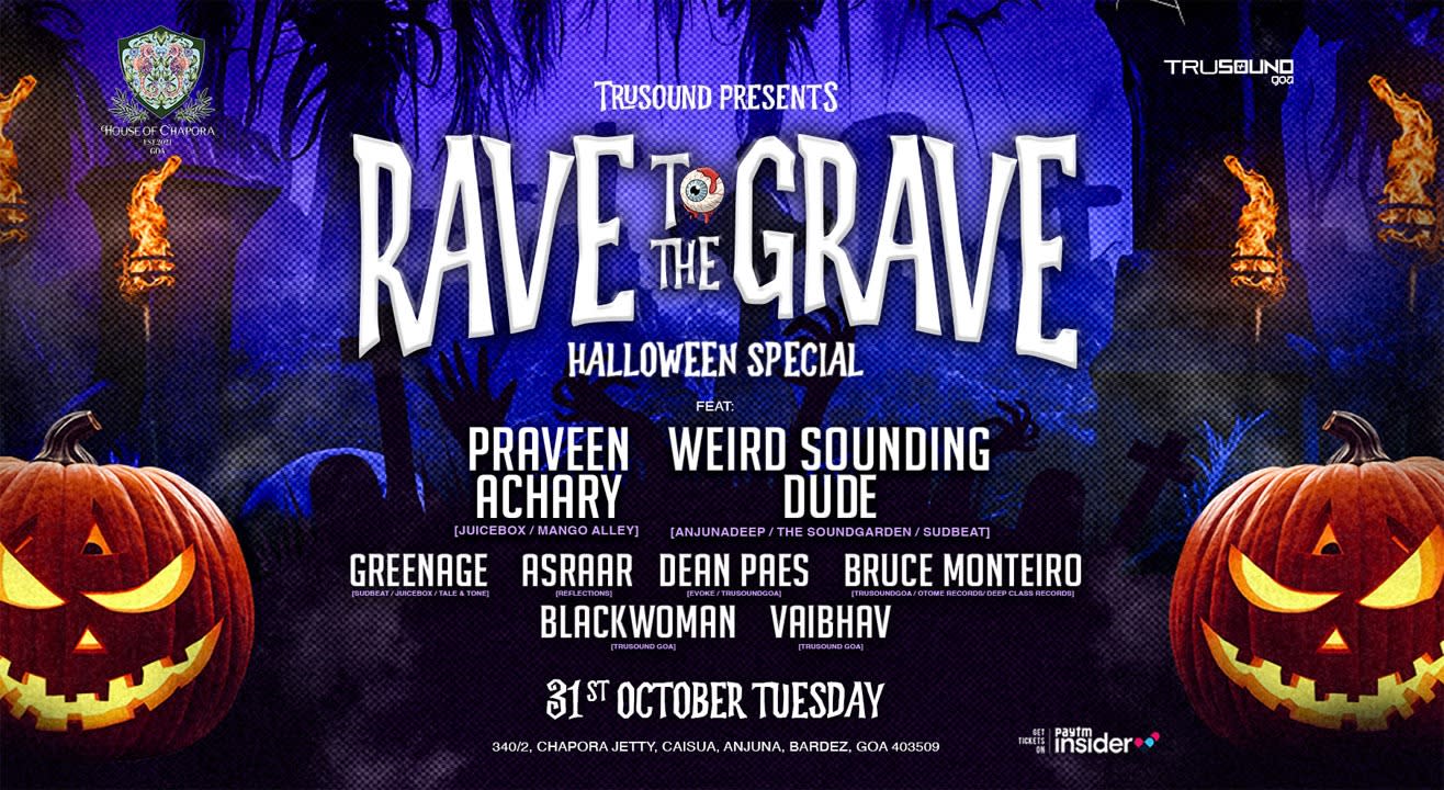 RAVE TO THE GRAVE