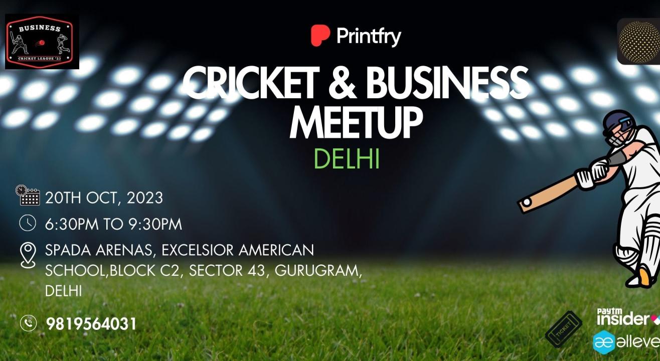CRICKET & BUSINESS MEETUP