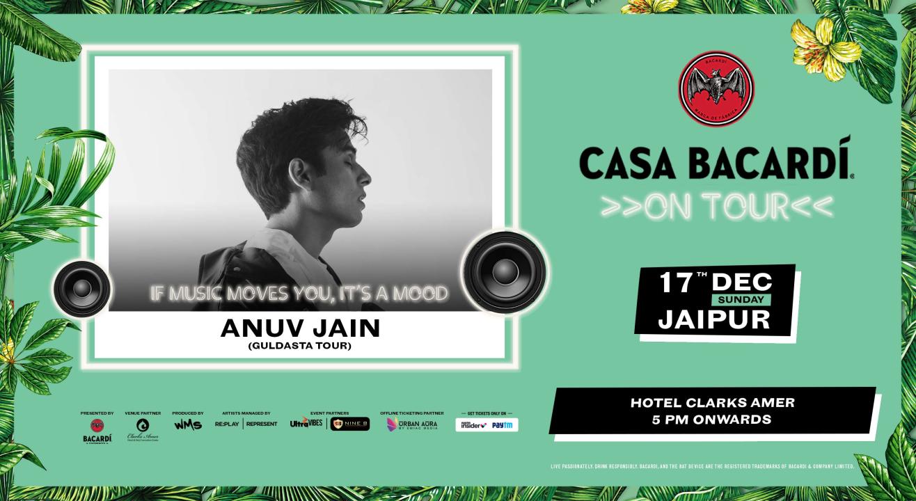 Casa Bacardi on Tour - Jaipur Ft. Anuv Jain | Guldasta Tour
