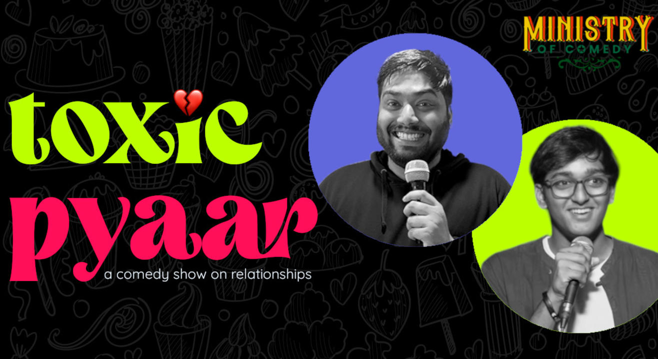 Toxic Pyaar: Relationship Comedy (Koramangala)