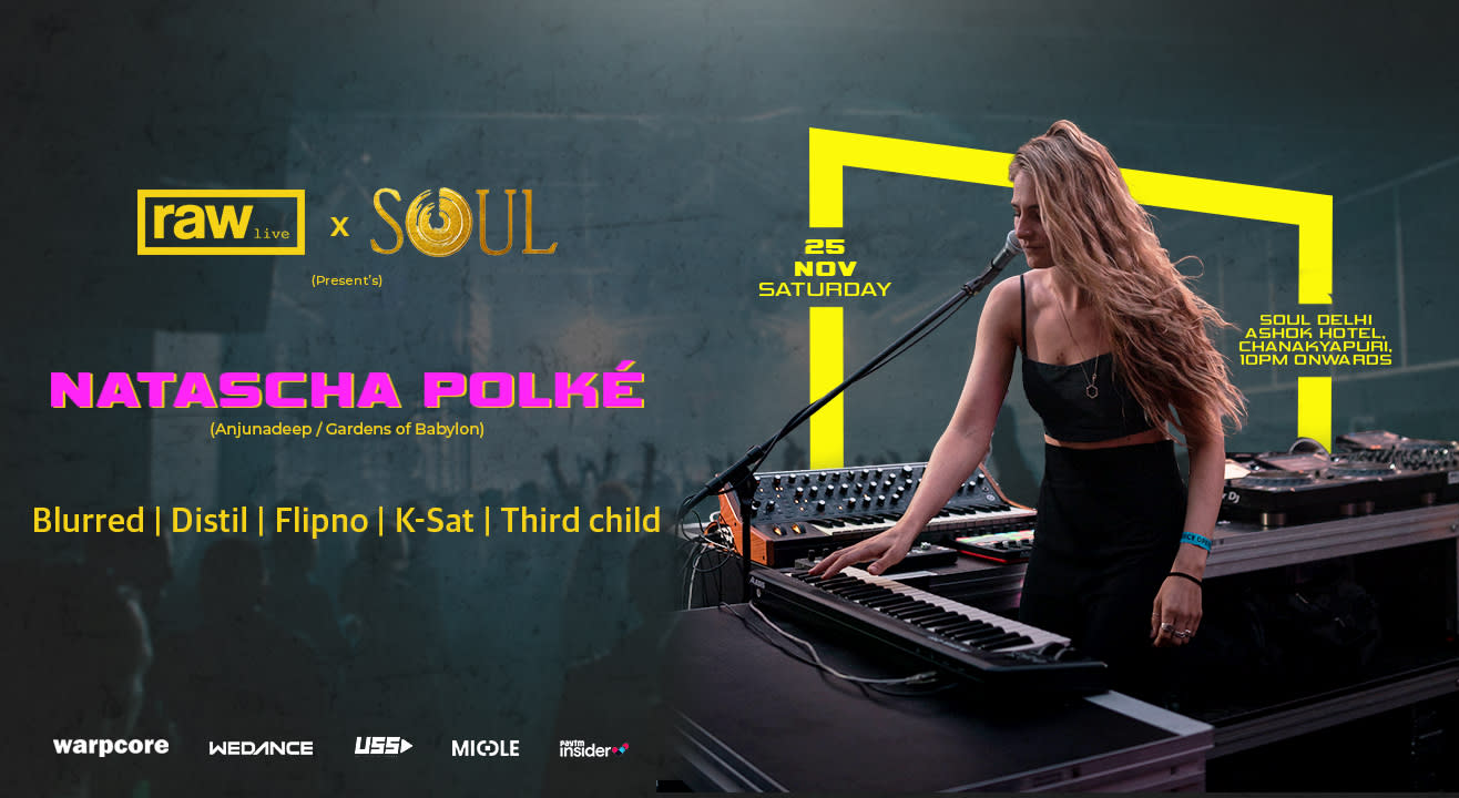 NATASCHA POLKE live @SOUL,THE ASHOK HOTEL