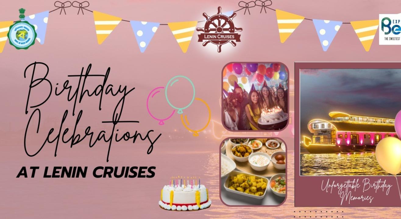 BIRTHDAY & ANNIVERSARY CELEBRATIONS AT LENIN CRUISE