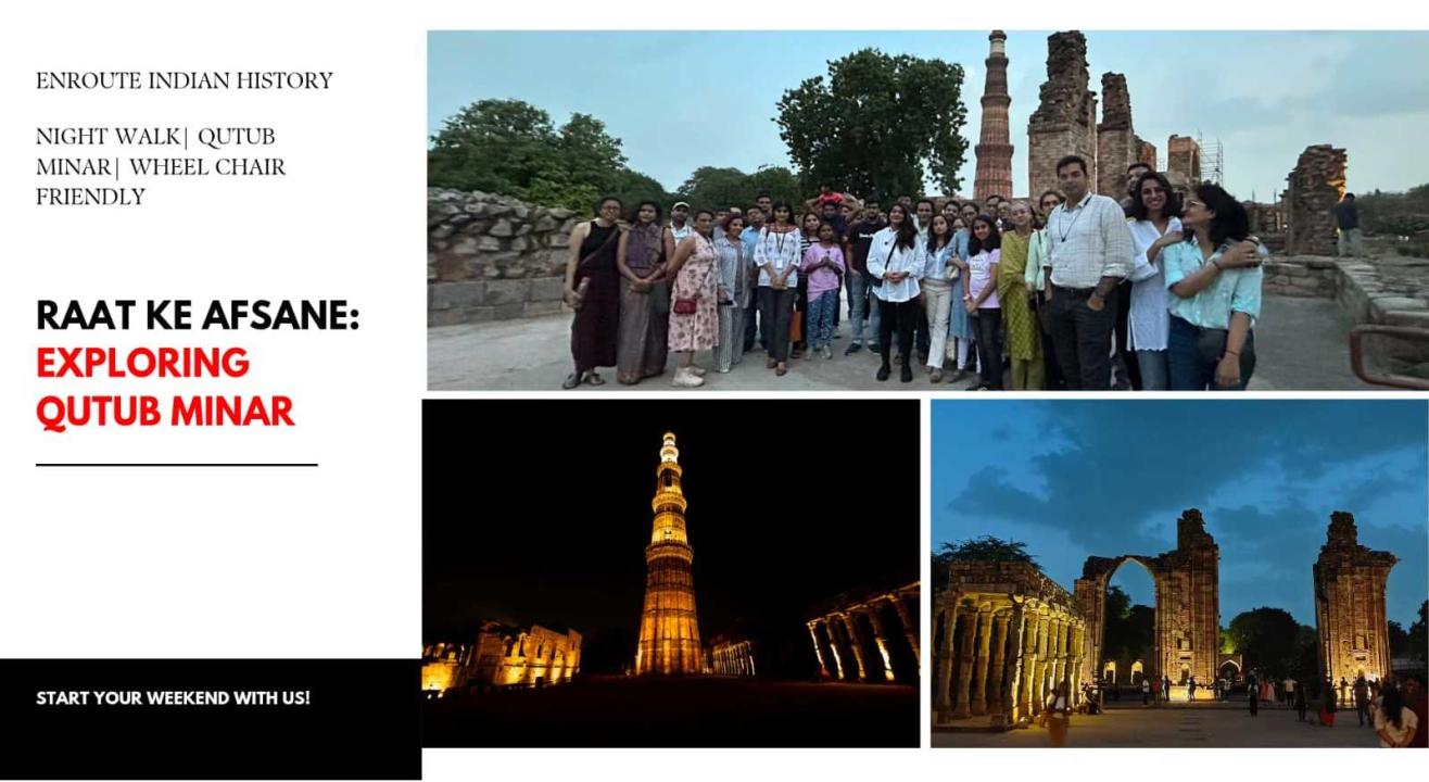 Heritage Walk: Qutub Minar: Raat Ke Afsane: Guided Tour 