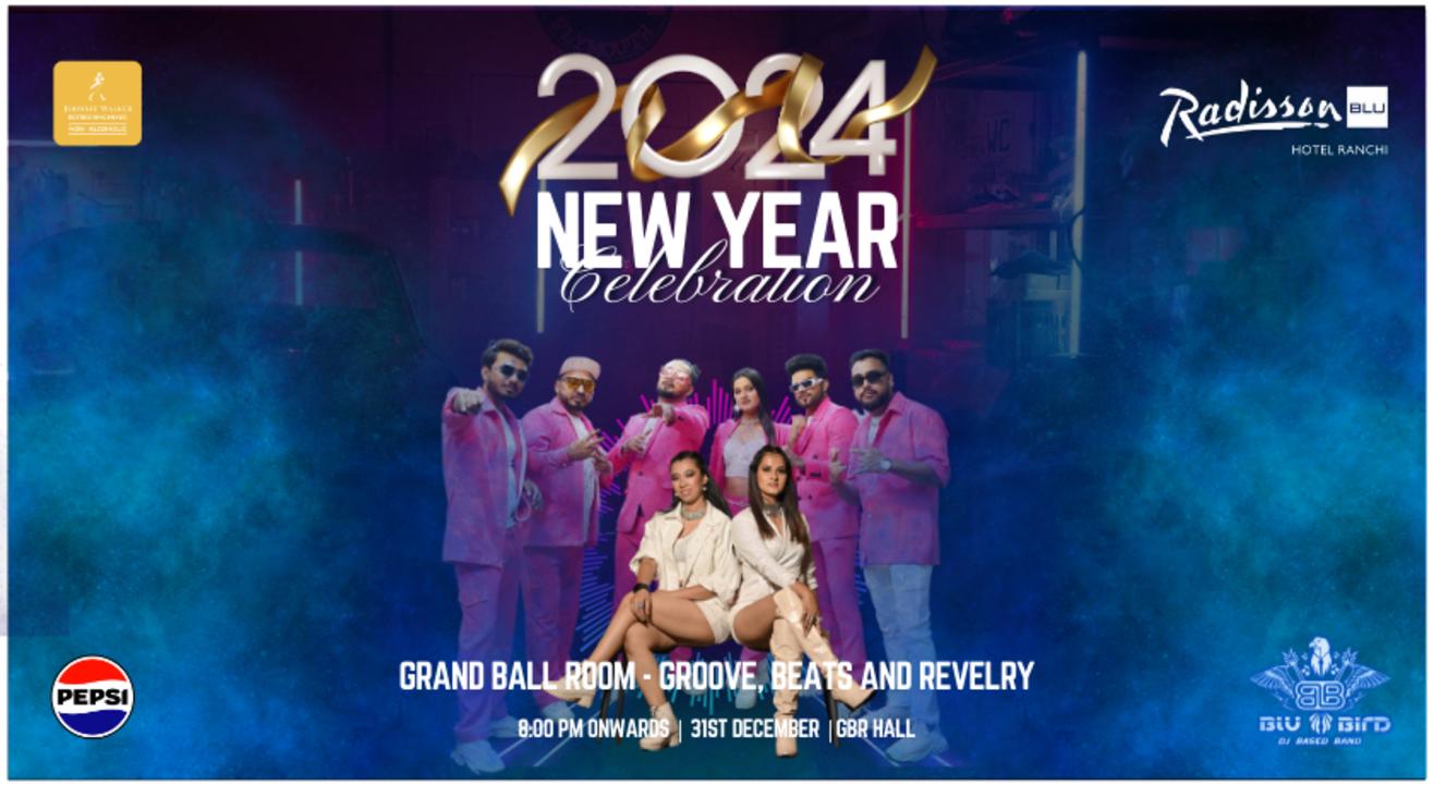 New Year Bash at Radisson Blu Hotel Ranchi | NY 2024