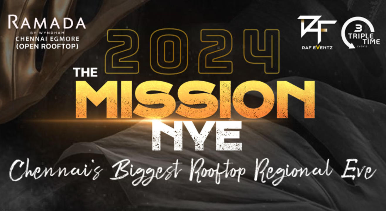 THE MISSION NYE @ RAMADA EGMORE CHENNAI| NYE 2024 | NY 2024