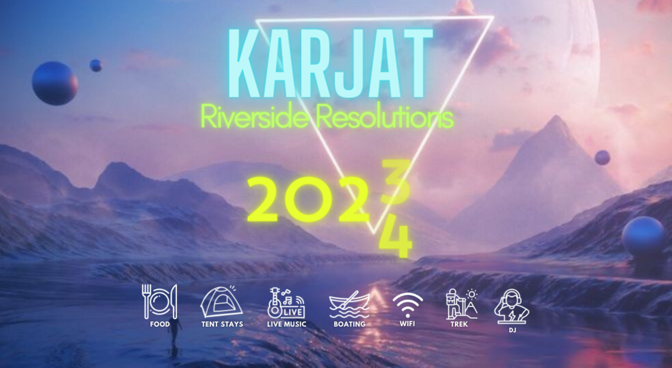 Karjat Riverside Resolutions NYE 2024 - Luxor Trails | NY 2024