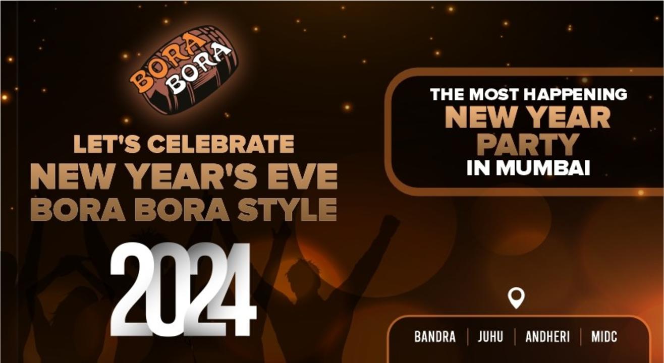 BIG BOLLYWOOD NYE 2024 @ BORA BORA MIDC | NY 2024