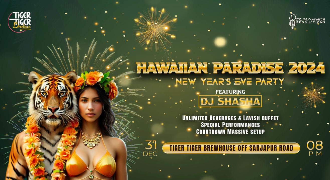 Hawaain Paradise 2024 New Years Eve Sarjapur | NY 2024