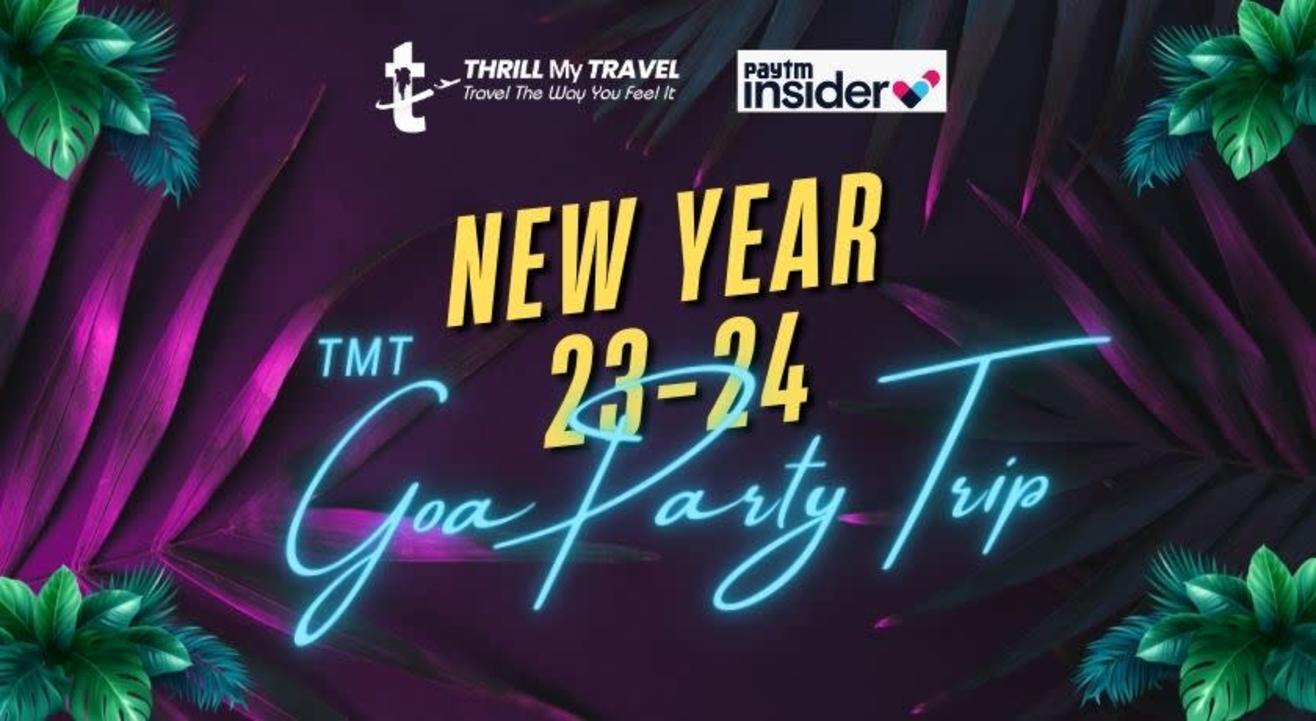 TMT BEST GOA NEW YEAR PARTY TRIP PACKAGE FROM BANGALORE | NY 2024