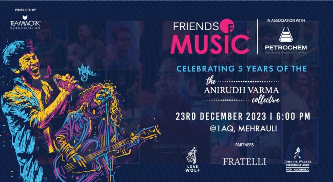 Friends of Music - Celebrating 5 Years of the Anirudh Varma Collective