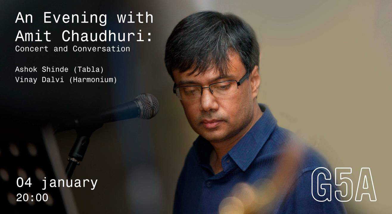 An evening with Amit Chaudhuri: Concert and Conversation