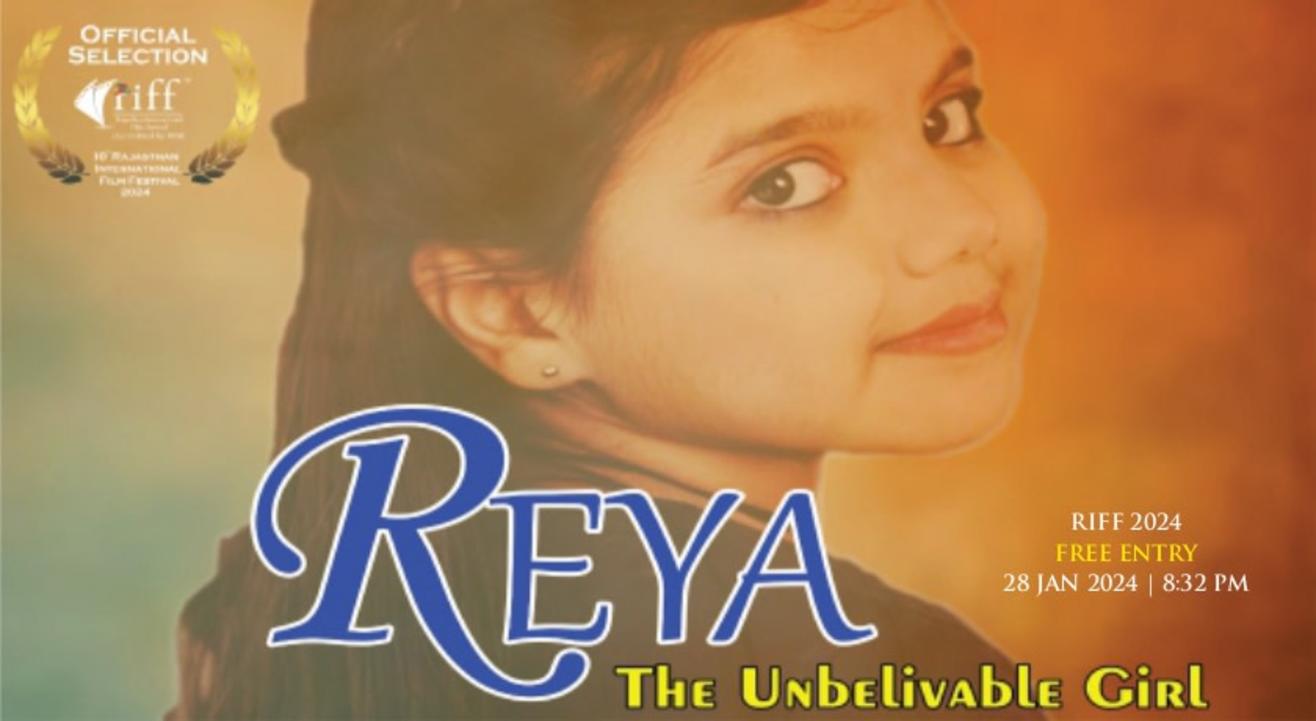 Reya "The Unbelievable Girl" | Short Film National | Hindi  @ RIFF 2024