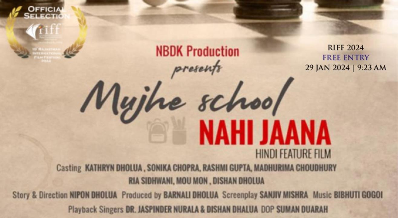 Mujhe School Nahi Jaana : Feature Film ( National ) | India | Hindi  @ RIFF 2024