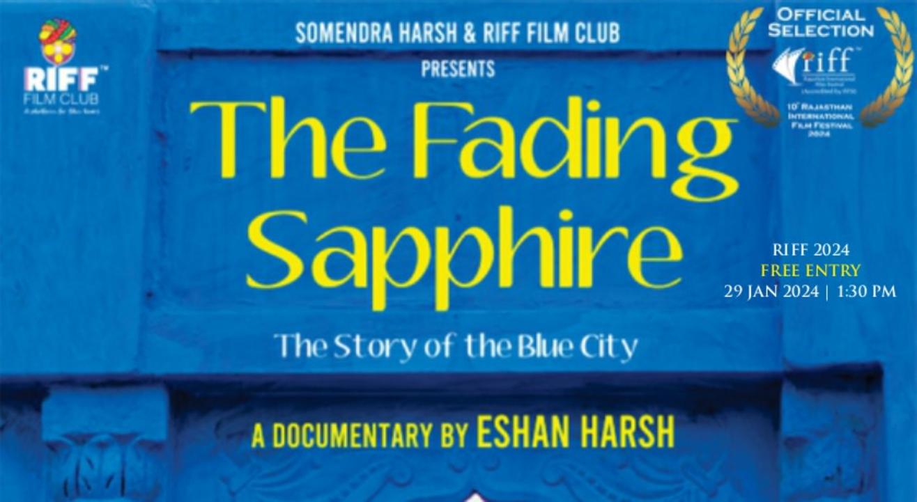 The Fading Sapphire : Documentary Film (Regional) | India | English, Rajasthani, Hindi  @ RIFF 2024