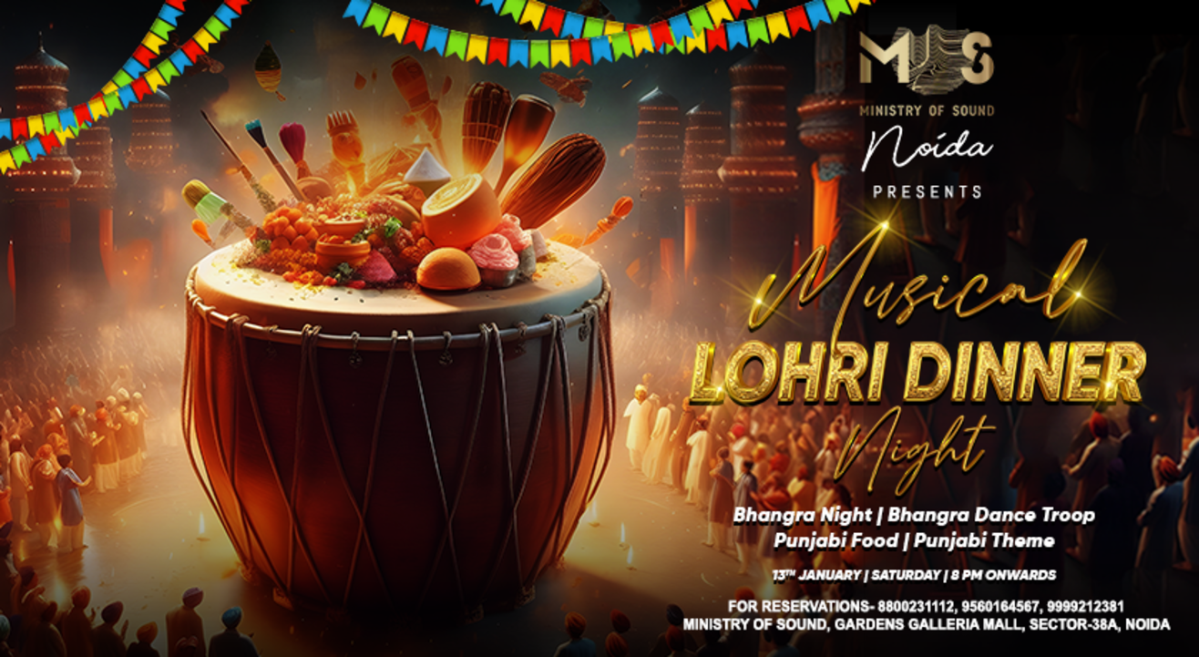 Musical Lohri Dinner Night | Ministry Of Sound Noida