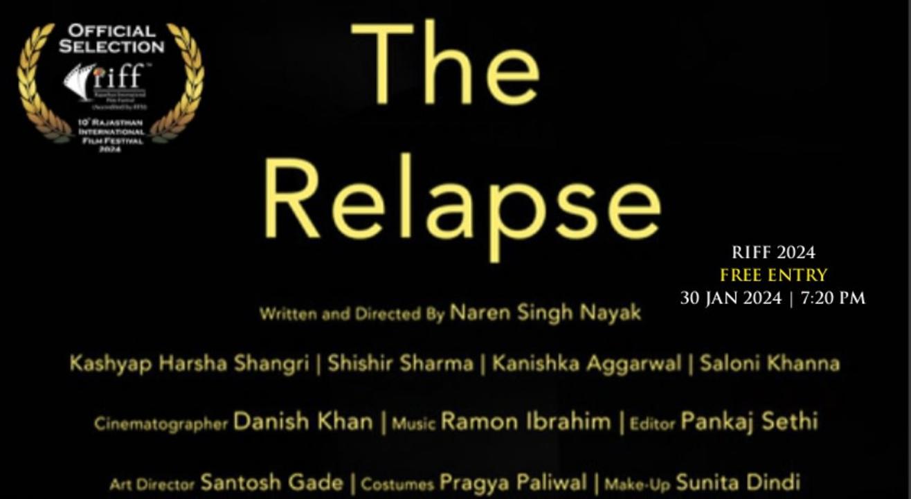 The Relapse : Short Film (National) | India | English @ RIFF 2024