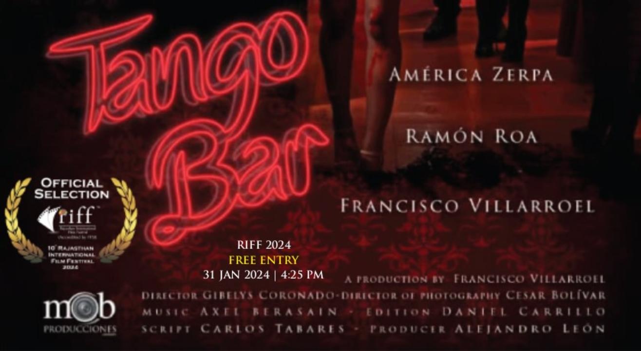 Tango Bar : International Feature Film | Venezuela | Espanish @ RIFF 2024