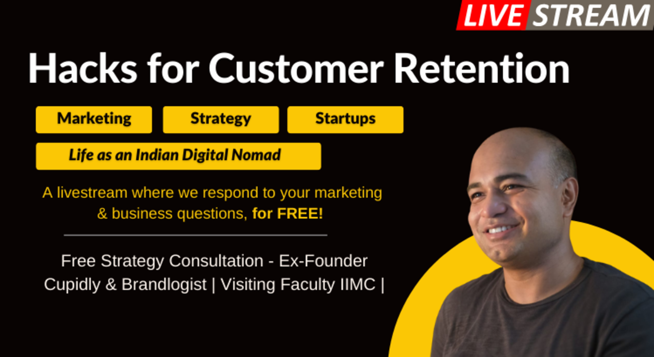 Hacks for Customer Retention 👍 | Learn from Guest lecturer at ISB & Ex-Digital head at Ogilvy-Delhi