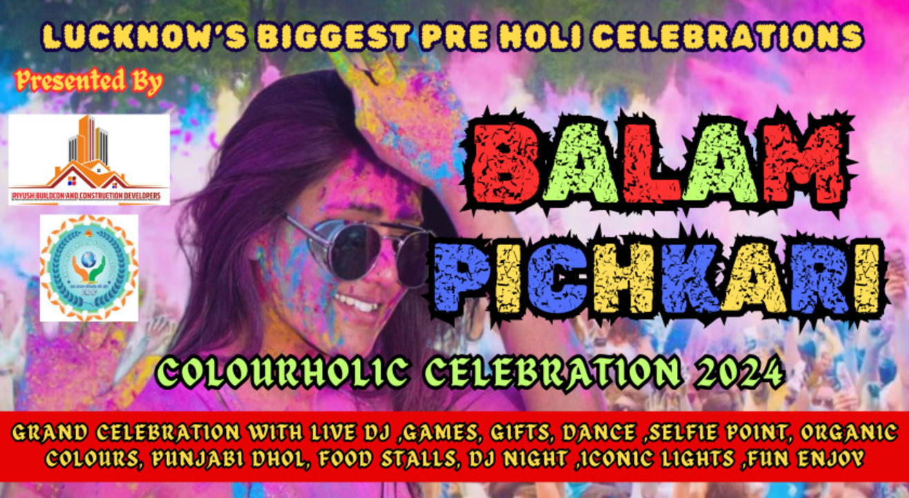 BALAM PICHKARI colourHOLIc CELEBRATION 2024 | HOLI 2024