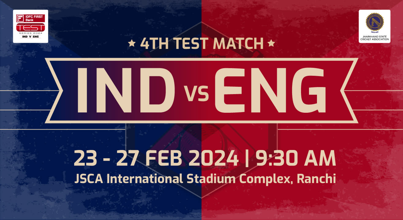 IDFC FIRST Bank Series 1st Test: India vs England, Ranchi - Cricket Event in Ranchi