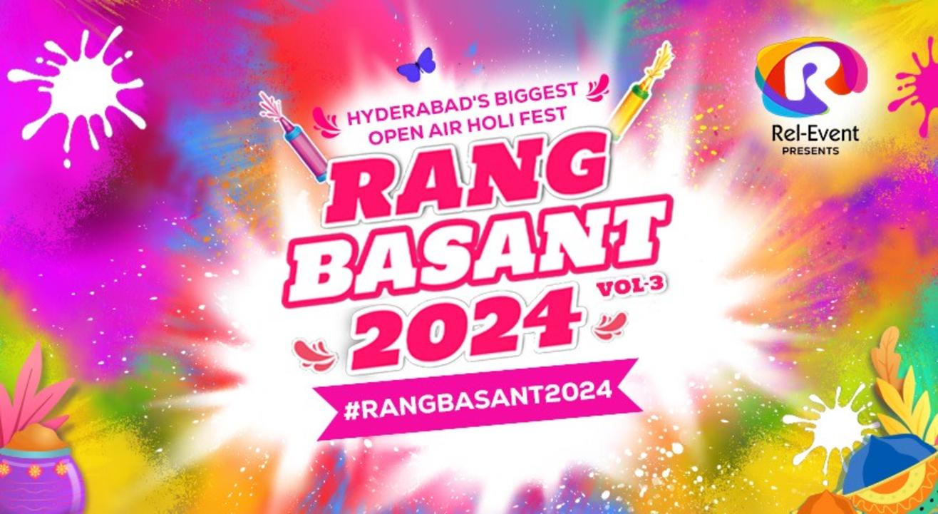 Rang Basant 2024 Vol - 3 (Hyd's Biggest Holi Fest) | HOLI 2024