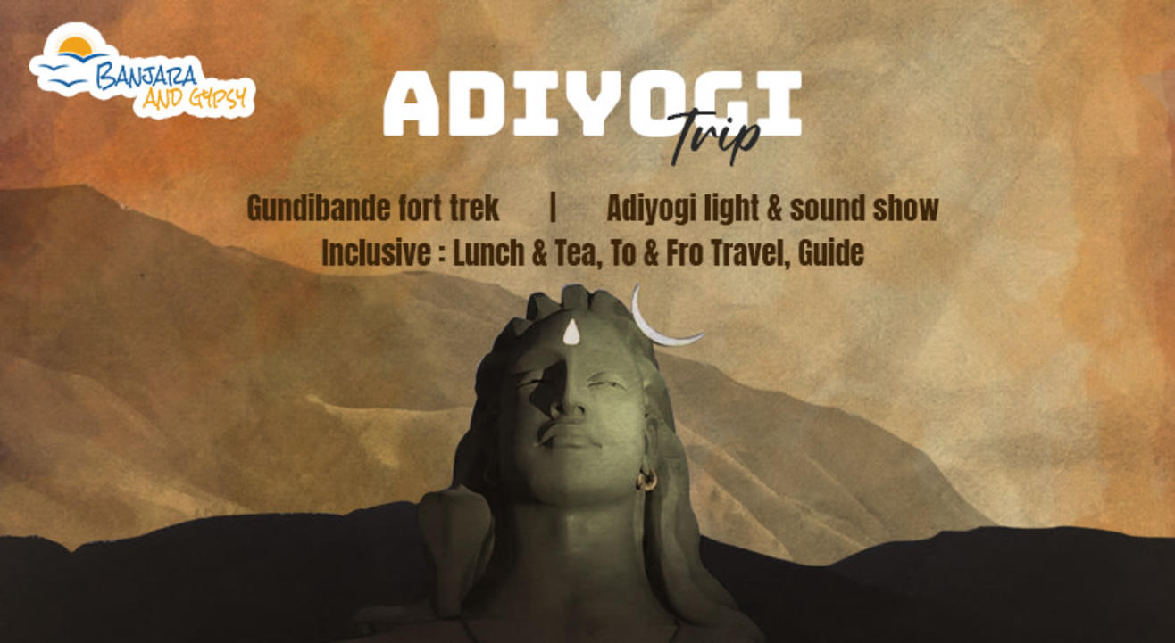 Adiyogi and Gudibande Fort trek with Lunch