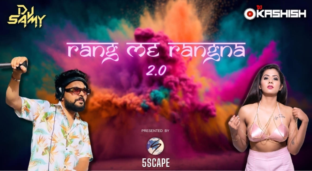 Rang me Rangna 2.0 | HOLI 2024