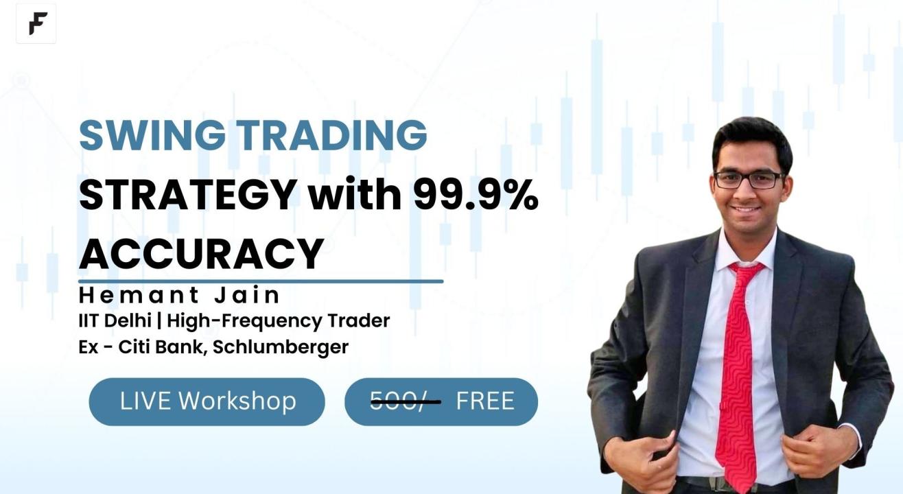 Learn Swing Trading with Mr. Hemant Jain (IIT Delhi Alumnus, Ex-Citibank, Schlumberger)