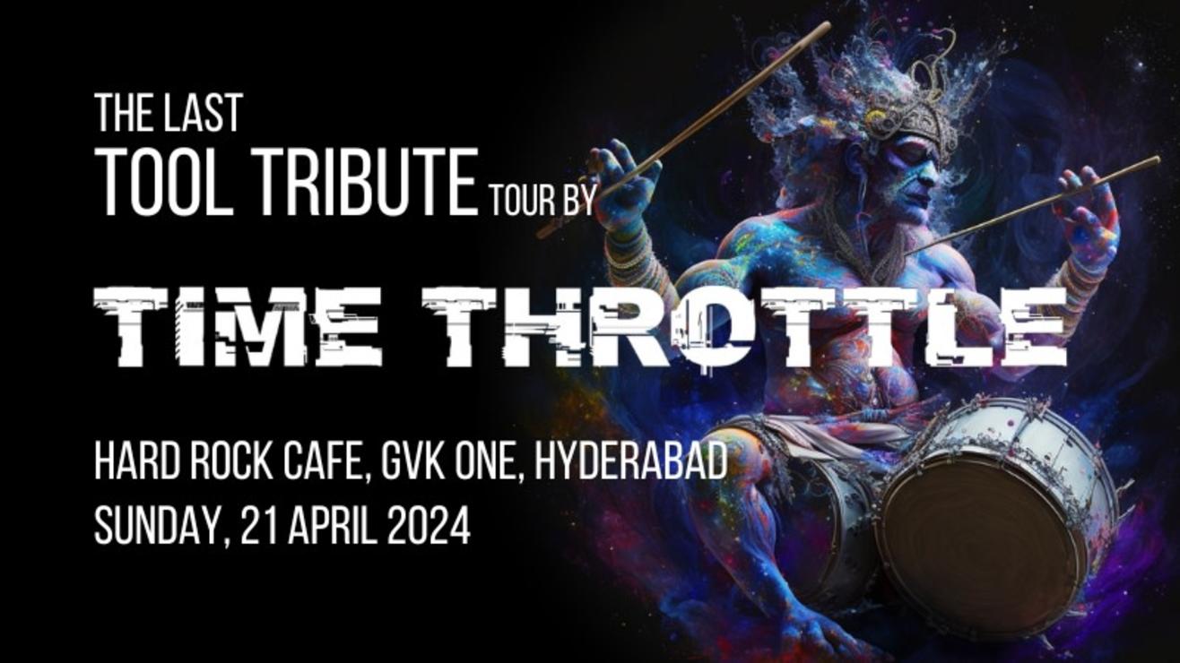 The last Tool Tribute tour by Time Throttle - Hyderabad