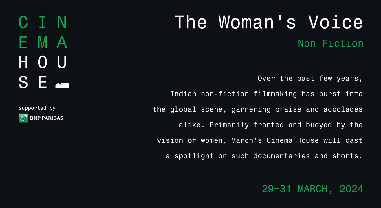 Cinema House | The Woman's Voice : Non-Fiction | Weekend Pass | Screening