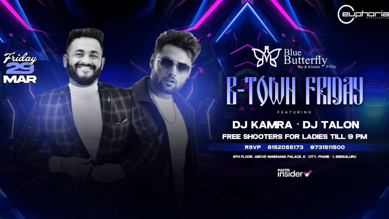  B-TOWN FRIDAY FT. DJ KAMRA & TALON