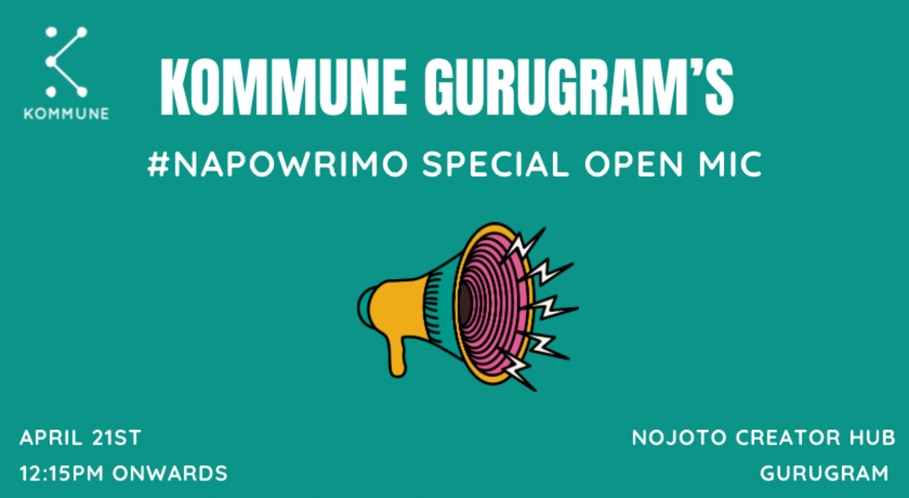 Kommune Gurugram’s #NaPoWriMo Open Mic