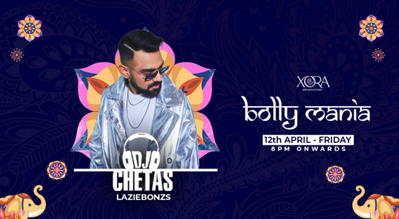 DJ CHETAS at Xora ( BOLLY MANIA VOL 1 )