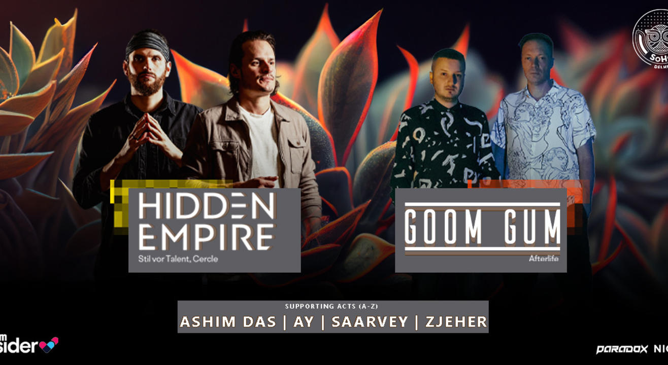 GOOM GUM & HIDDEN EMPIRE live @Soho-Delhi