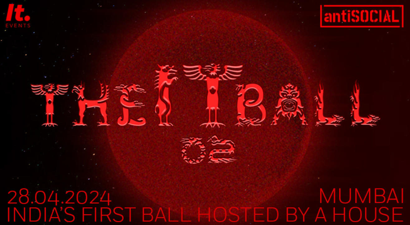 The IT Ball 02 | Goddesses, God & Godexses | antiSOCIAL Mumbai